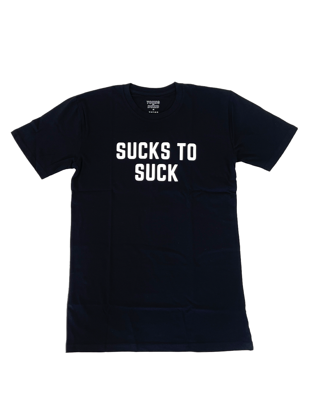 Sucks To Suck Black Tee