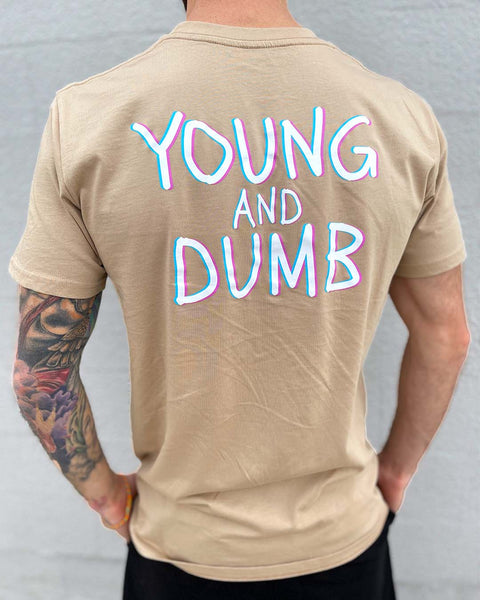Be Dumb Stay Young Tan Tee