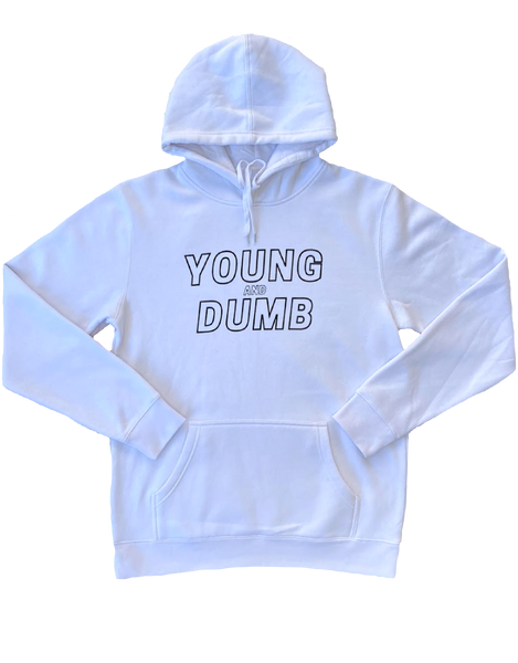 Young and Dumb white hoodie