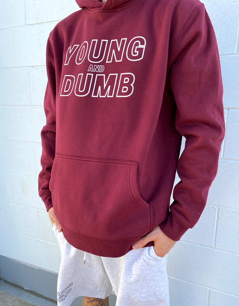 Young and Dumb maroon hoodie
