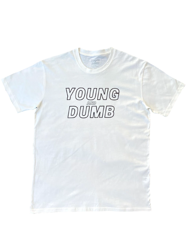 Young and Dumb white tee